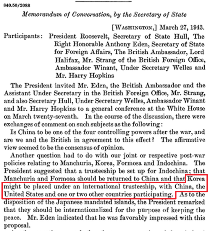1943년 백악관에서 열린 간담회 메모. 루드벨트 대통령이 영국 외교관들에게 '한국은 중국, 미국 및 한두 개국이 더 참여하는 국제 신탁통치체제로 전환할 것을 제안했다'고 기록돼 있다. 출처: 국무부